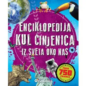 Enciklopedija kul činjenica iz sveta oko nas