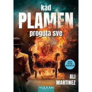 Kad plamen proguta sve