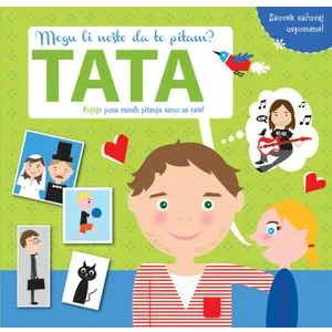 Mogu li nešto da te pitam: TATA