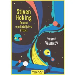 Stiven Hoking: Povest o prijateljstvu i fizici