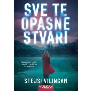 Sve te opasne stvari