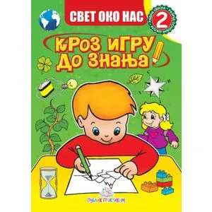 Svet oko nas 2 - Kroz igru do znanja