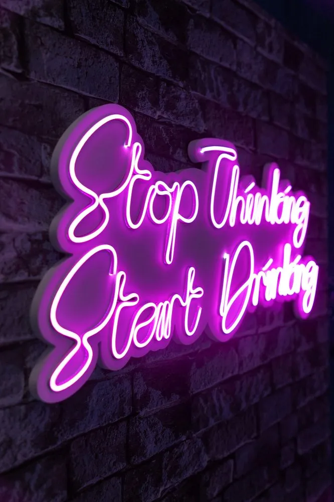Dekorativna rasveta Stop Thinking Start Drinking Pink