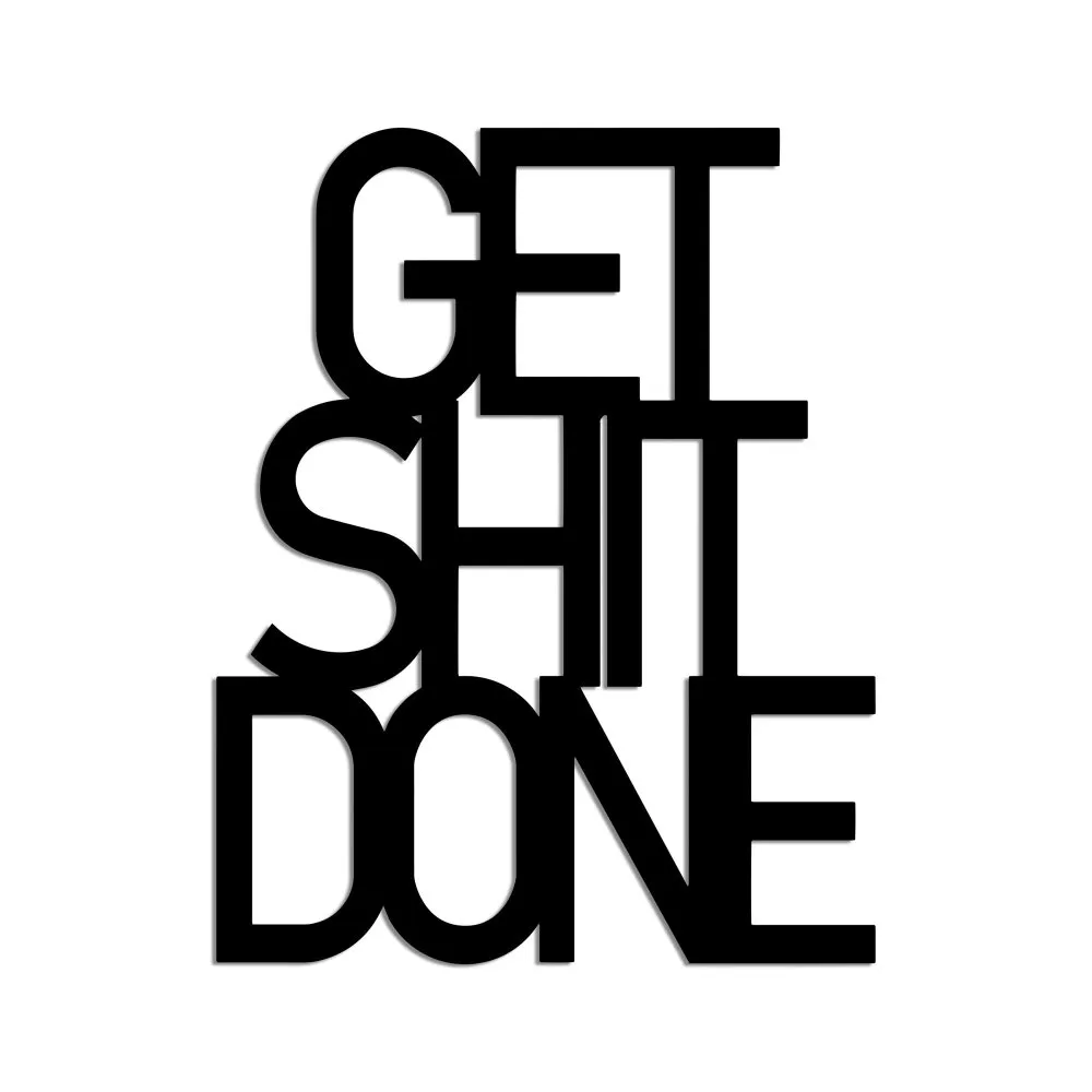 Zidna dekoracija Get Shit Done 15