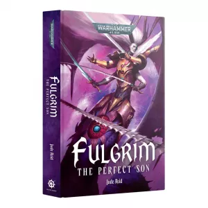 Fulgrim: The Perfect Son (hb)