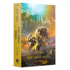 Horus Heresy: S.O.T.: The First Wall