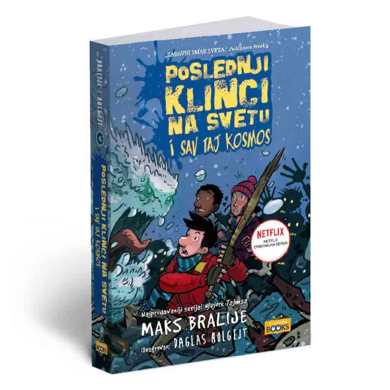 BRALIJE, MAKS - POSLEDNJI KLINCI NA SVETU I SAV TAJ KOSMOS