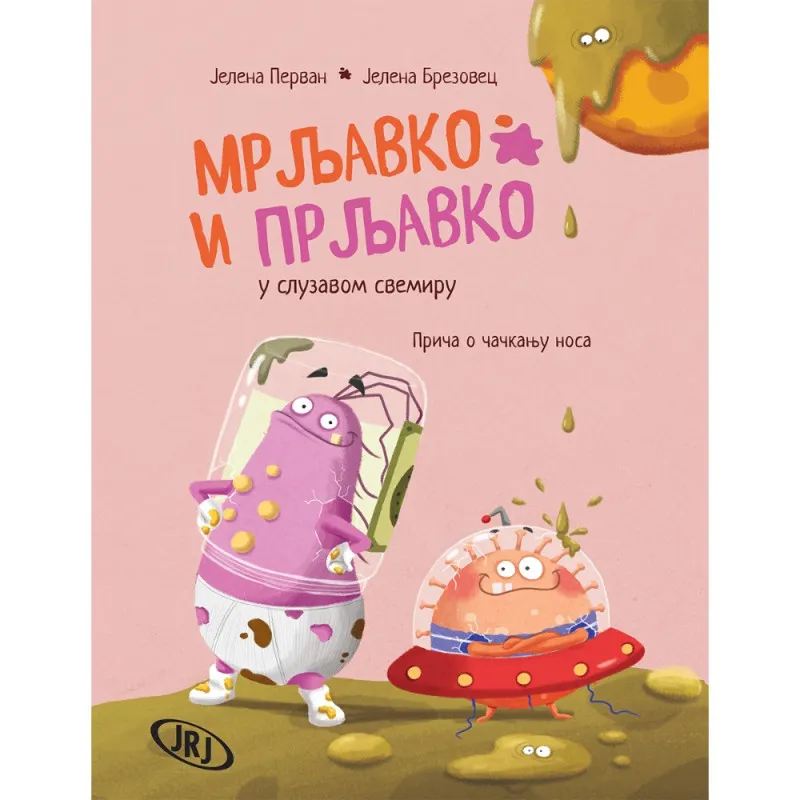 JELENA PERVAN, JELENA BREZOVEC - MRLJAVKO I PRLJAVKO U SLUZAVOM SVEMIRU: PRICA O...