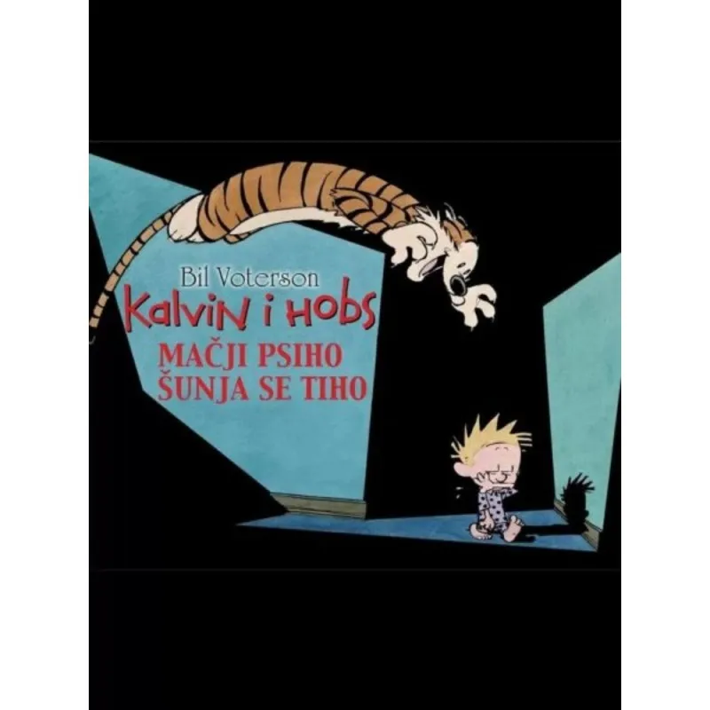 KALVIN I HOBS: MACJI PSIHO SUNJA SE TIHO