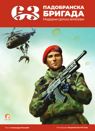 63.padobranska brigada: moderni srpski vitezovi