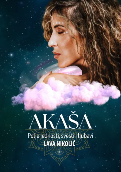 Akaša: Polje jednosti/ svesti i ljubavi
