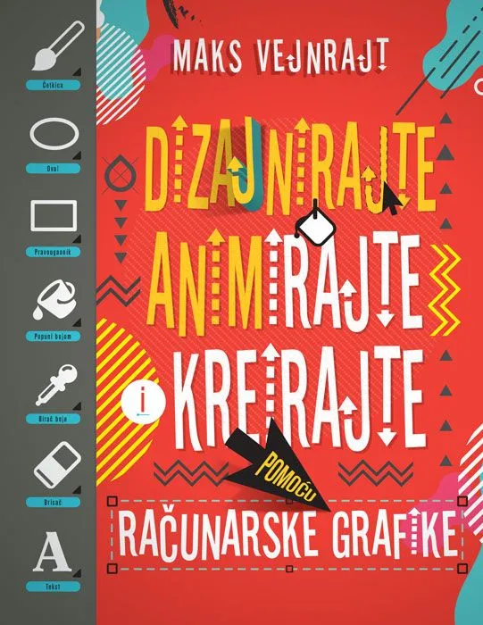 Dizajnirajte/ animirajte i kreirajte pomoću računarske grafike