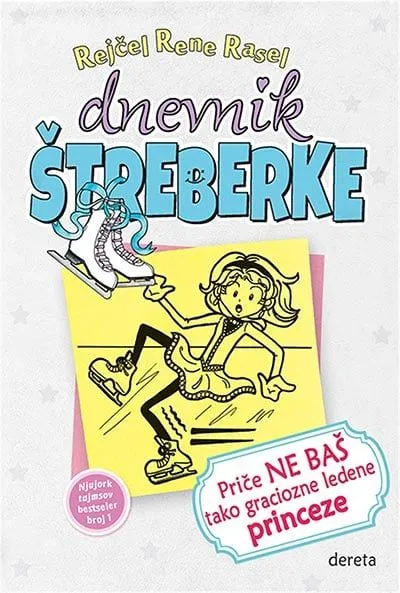 Dnevnik štreberke 4: Priče ne baš graciozne ledene princeze