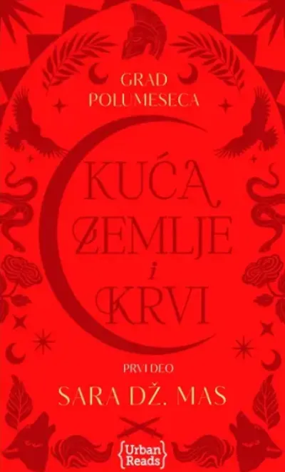 Grad polumeseca 1: Kuća zemlje i krvi