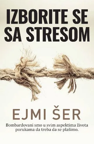 Izborite se sa stresom - Ejmi Šer