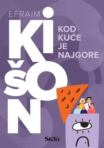 Kod kuće je najgore