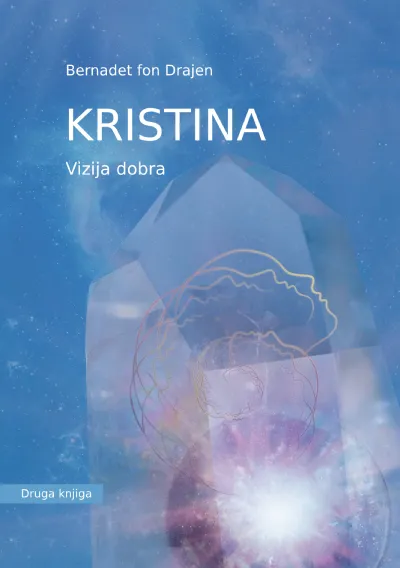 Kristina - Vizija dobra