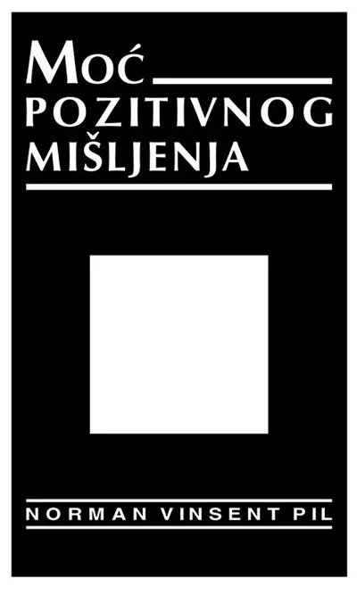 Moć pozitivnog mišljenja