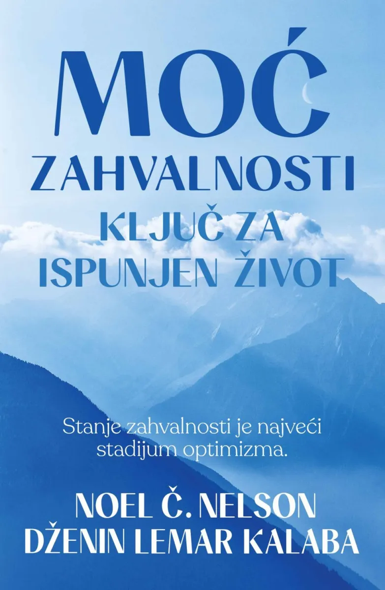 Moć zahvalnosti - ključ za ispunjen život
