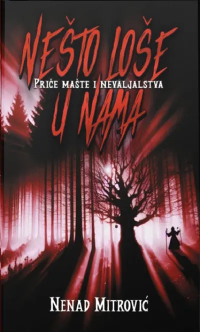 Nešto loše u nama