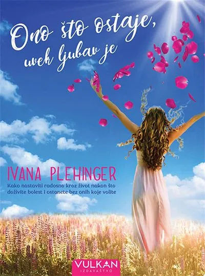 Ono što ostaje/ uvek ljubav je
