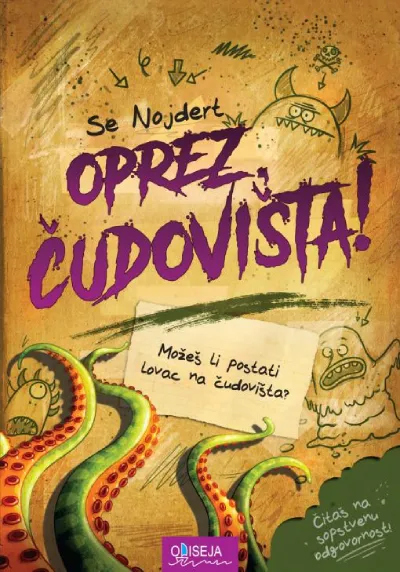 Oprez/ čudovišta!