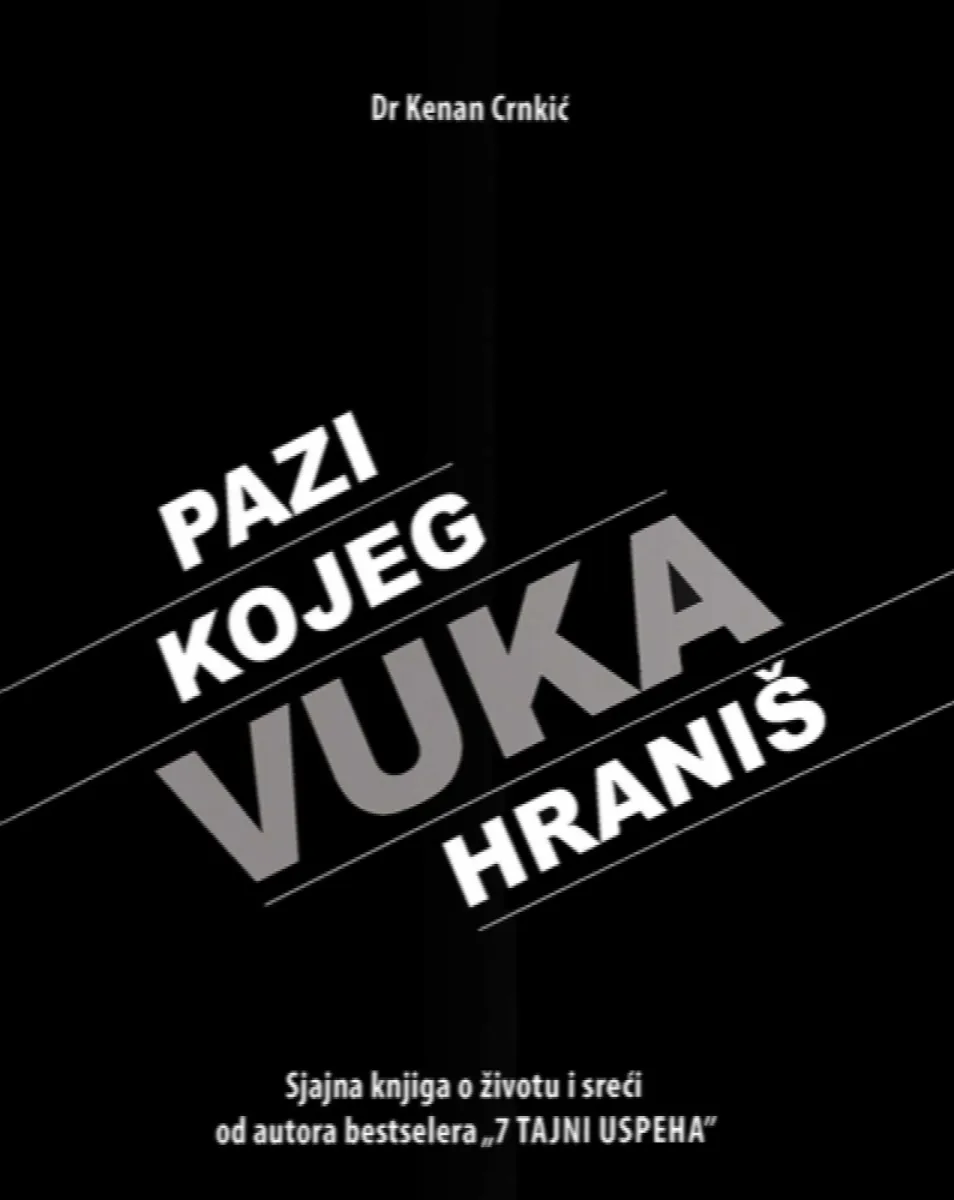 Pazi kojeg vuka hraniš