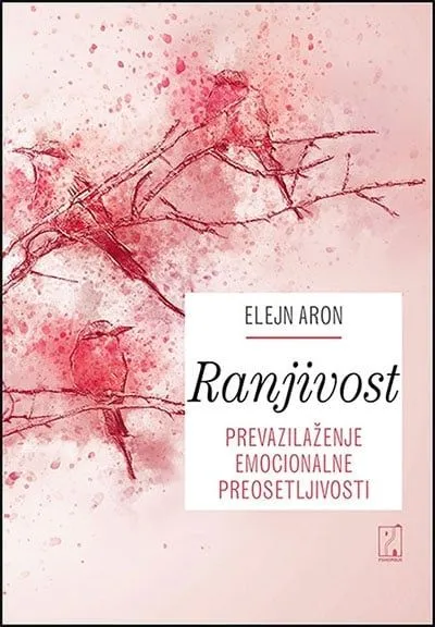 Ranjivost - prevazilaženje emocionalne preosetljivosti
