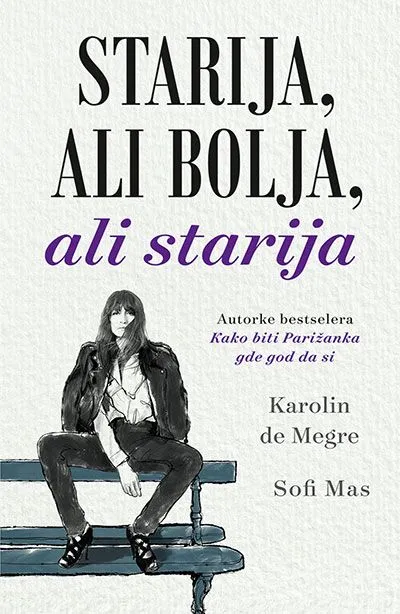 Starija/ ali bolja/ ali starija