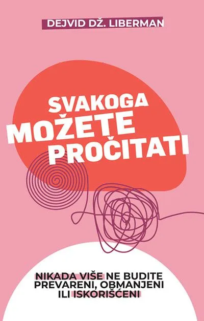 Svakoga možete pročitati - Dejvid Dž. Liberman
