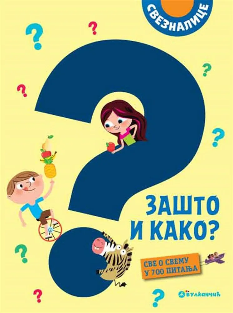 Sveznalice: Zašto i kako? Sve o svemu u 700 pitanja
