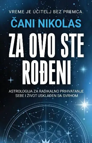 Za ovo ste rođeni - Čani Nikolas