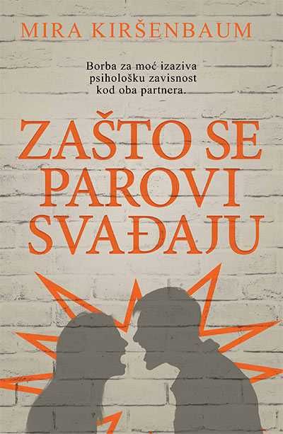 Zašto se parovi svađaju - Mira Kiršenbaum