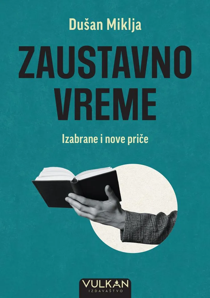 Zaustavno vreme – Izabrane i nove priče