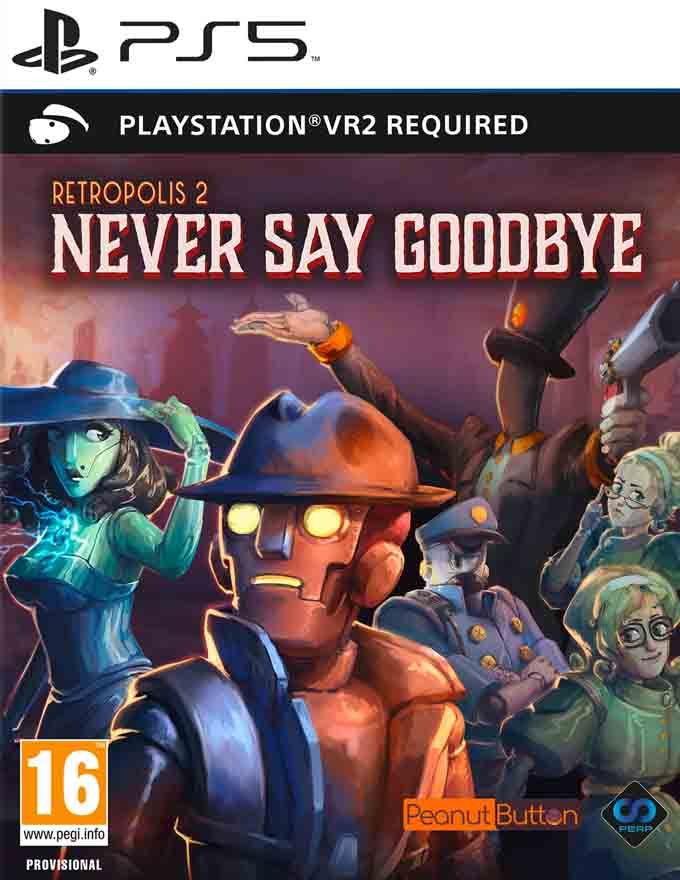 PS5 Retropolis 2 Never Say Goodbye (PSVR2)