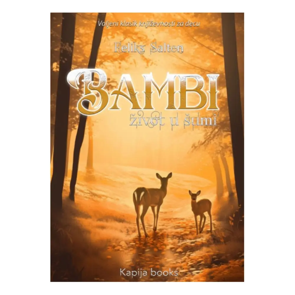 Bambi: Život u šumi Feliks Salten