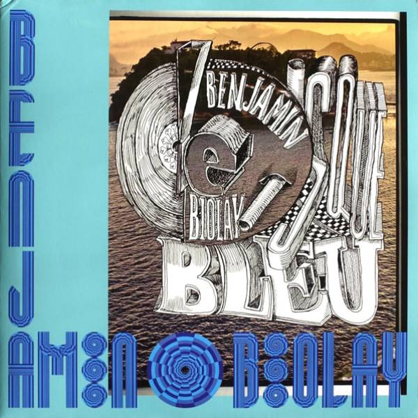 Benjamin Biolay – Le Disque Bleu