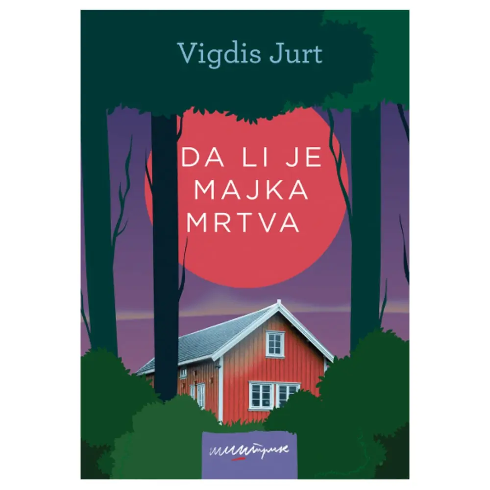 Da li je majka mrtva Vigdis Jurt