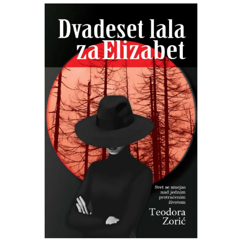Dvadeset lala za Elizabet Teodora Zorić