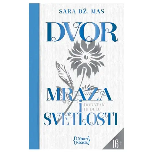 Dvor mraza i svetlosti Sara Dž. Mas