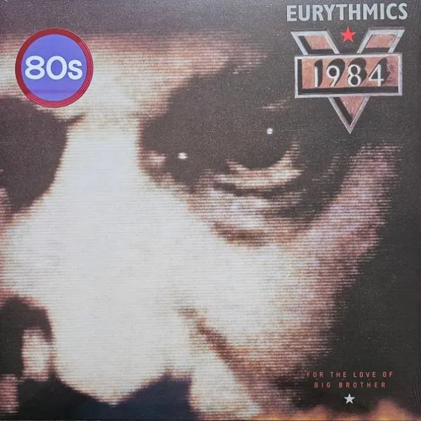 Eurythmics – 1984 (For The Love Of Big Brother)