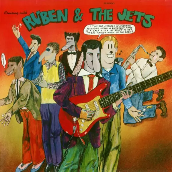 Frank Zappa & The Mothers Of Invention - Cruising With Ruben & The Jets