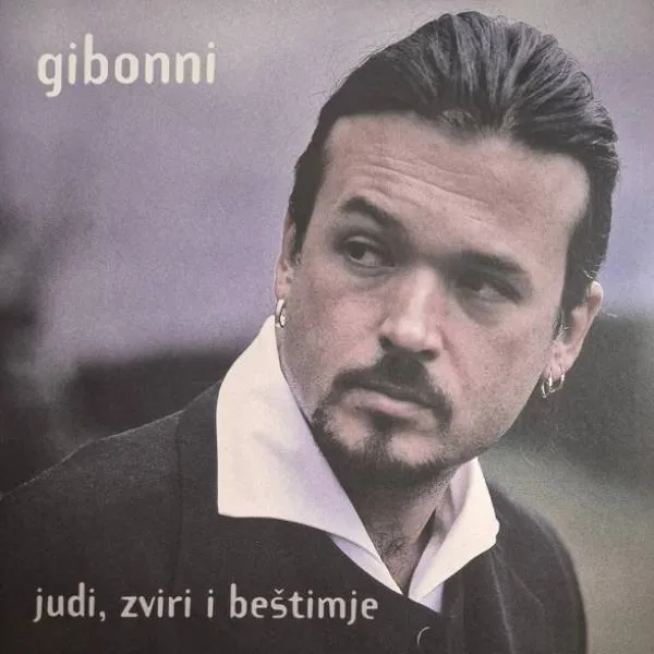 Gibonni – Judi, Zviri I Beštimje