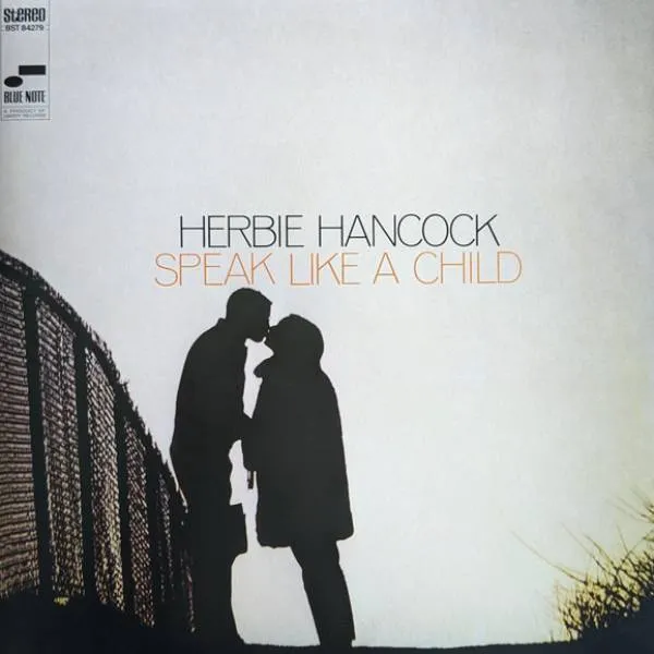 Herbie Hancock – Speak Like A Child