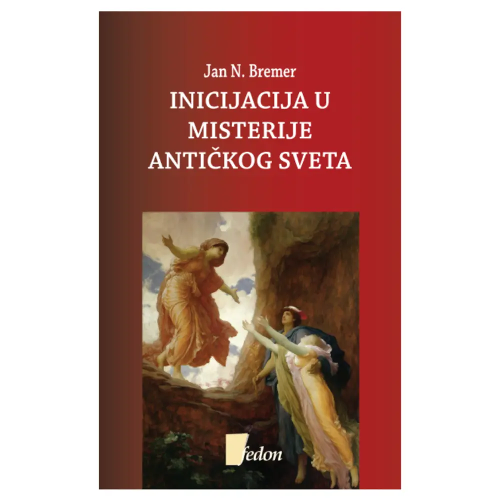 Inicijacija u misterije antičkog sveta Jan N. Bremer