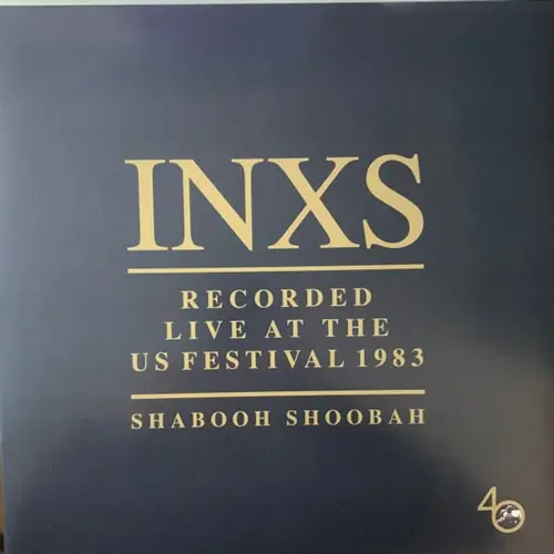 INXS - Shabooh Shoobah Recorded Live At The US Festival 1983