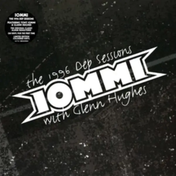 Iommi With Glenn Hughes - The 1996 Dep Sessions
