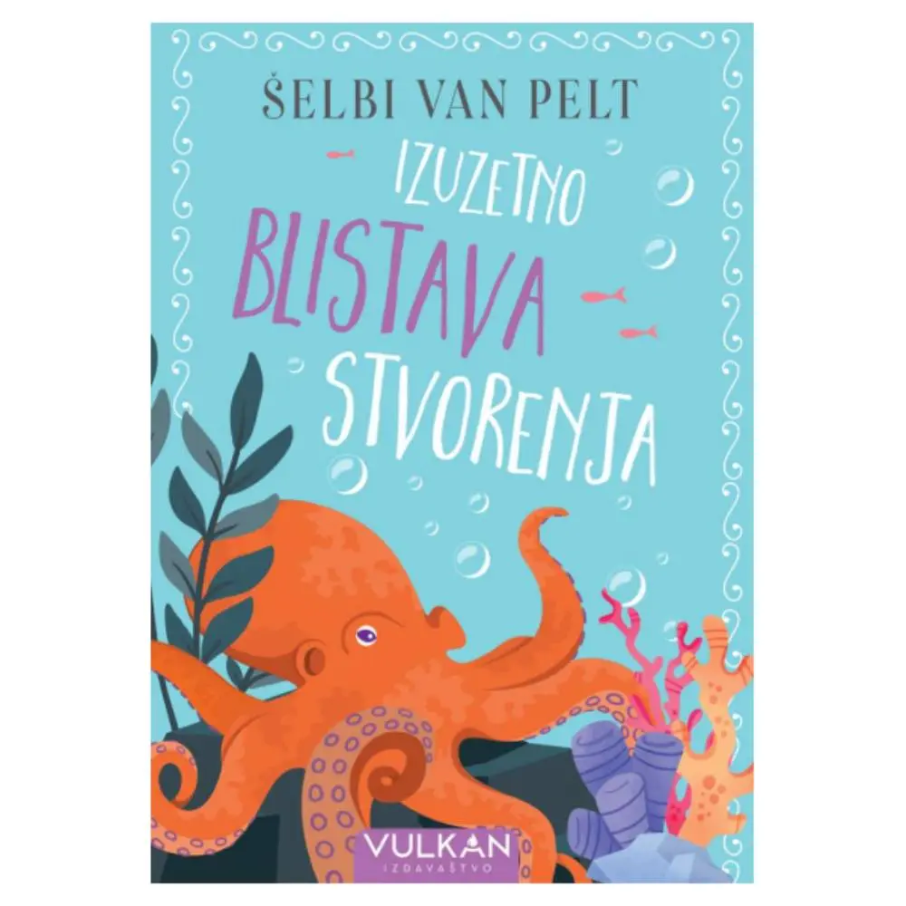 Izuzetno blistava stvorenja Šelbi van Pelt
