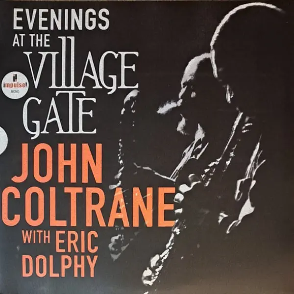 John Coltrane With Eric Dolphy - Evenings At The Village Gate