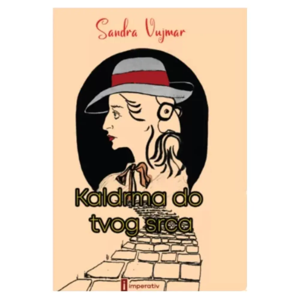 Kaldrma do tvog srca Sandra Vujmar